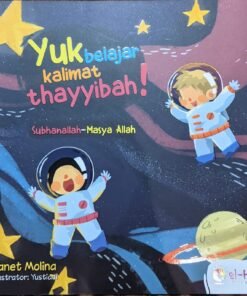 Alternative view of Buku Islam Anak – Seri Yuk Belajar Kalimat Thayyibah 1-2-3 (3 Buku)