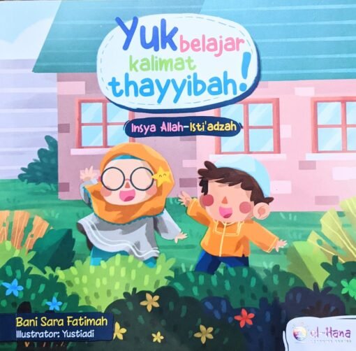 Buku Islam Anak – Seri Yuk Belajar Kalimat Thayyibah 1-2-3 (3 Buku) - Gambar 3