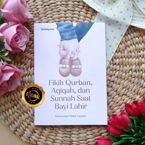 Fiqih Qurban,Aqiqah,dan Sunnah Saat Bayi Lahir by RUMAYSHO - Gambar 5