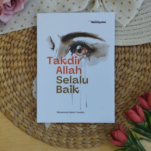 Takdir Allah Selalu Baik by RUMAYSHO - Gambar 5