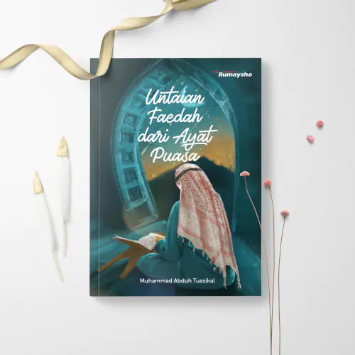 Untaian Faedah dari Ayat Puasa by RUMAYSHO
